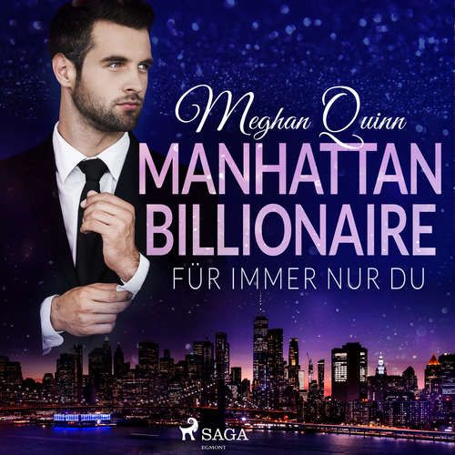 Hoerbuch Manhattan Billionaire - Für immer nur du - Meghan Quinn - Emilia Schwarzfeld