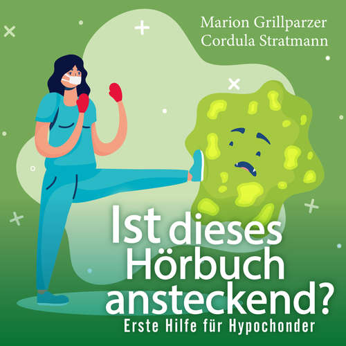 Hoerbuch Ist dieses Hörbuch ansteckend? - Marion Grillparzer - Marion Grillparzer
