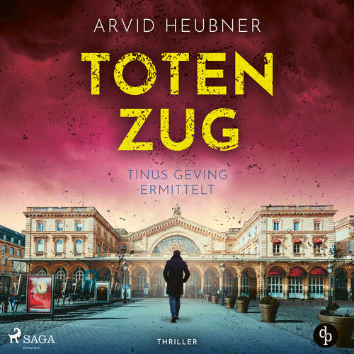 Hoerbuch Totenzug - Arvid Heubner - Franziska Grün