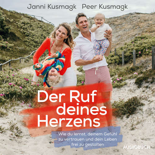 Hoerbuch Der Ruf deines Herzens - Janni Kusmagk - Nina Reithmeier
