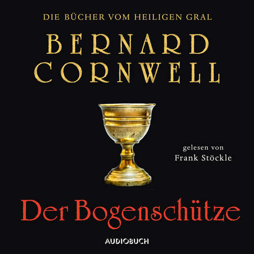 Hoerbuch Der Bogenschütze - Bernard Cornwell - Frank Stöckle