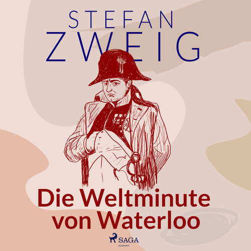 Hoerbuch Die Weltminute von Waterloo - Stefan Zweig - Reiner Unglaub