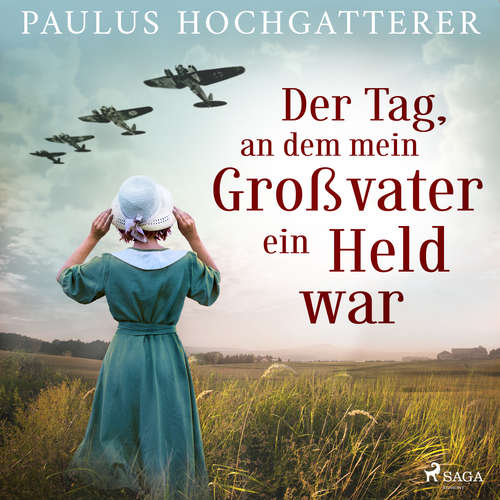Hoerbuch Der Tag, an dem mein Großvater ein Held war - Paulus Hochgatterer - Valery Tscheplanowa