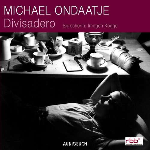 Hoerbuch Divisadero (ungekürzt) - Michael Ondaatje - Imogen Kogge