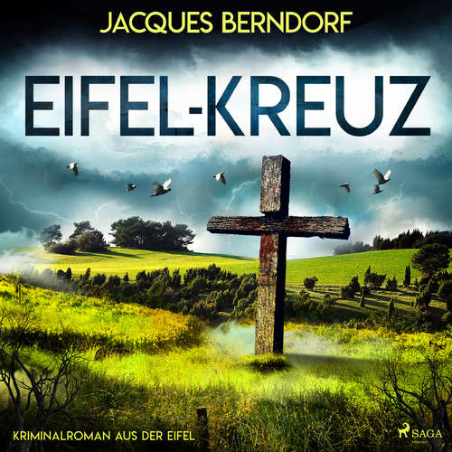 Hoerbuch Eifel-Kreuz (Kriminalroman aus der Eifel) - Jacques Berndorf - Jacques Berndorf