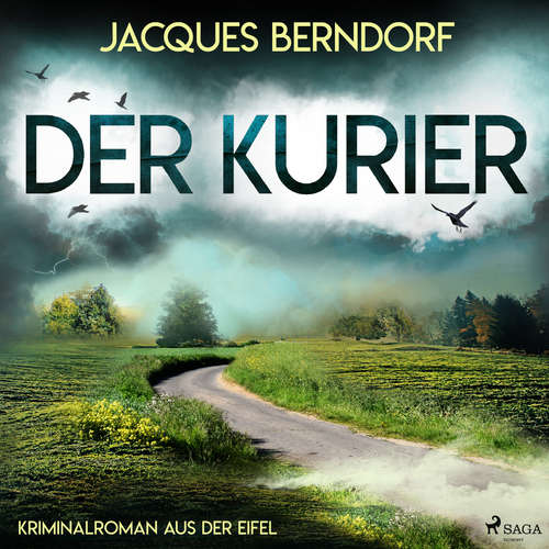 Hoerbuch Der Kurier (Kriminalroman aus der Eifel) - Jacques Berndorf - Jacques Berndorf