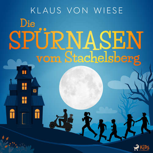 Hoerbuch Die Spürnasen vom Stachelsberg - Klaus von Wiese - Klaus Wiese