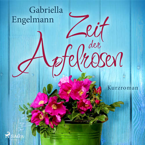 Hoerbuch Zeit der Apfelrosen - Gabriella Engelmann - Vanessa Eckart