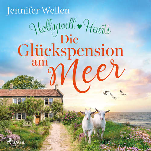 Hoerbuch Hollywell Hearts: Die Glückspension am Meer - Jennifer Wellen - Hannah Baus