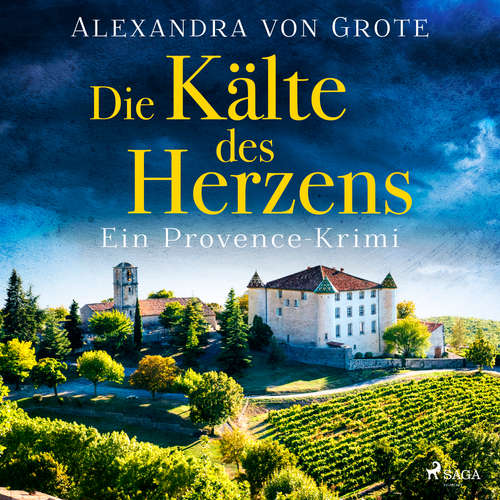 Hoerbuch Die Kälte des Herzens: Ein Provence-Krimi - Band 2 - Alexandra von Grote - Heidi Jürgens