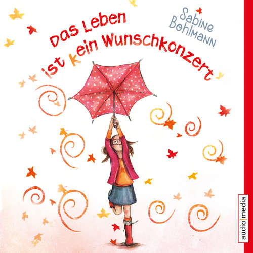 Hoerbuch Das Leben ist (k)ein Wunschkonzert - Sabine Bohlmann - Sabine Bohlmann