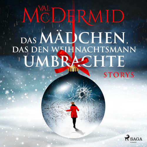 Hoerbuch Das Mädchen, das den Weihnachtsmann umbrachte: Storys - Val McDermid - Wolfgang Berger