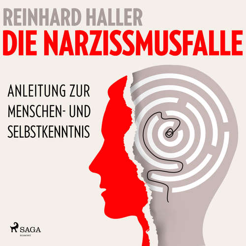 Hoerbuch Die Narzissmusfalle: Anleitung zur Menschen- und Selbstkenntnis - Reinhard Haller - Sebastian Dunkelberg