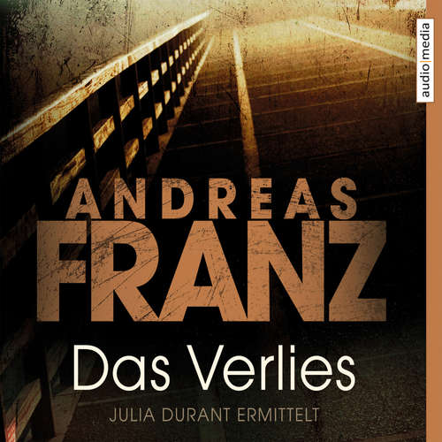 Hoerbuch Das Verlies - Andreas Franz - Julia Fischer