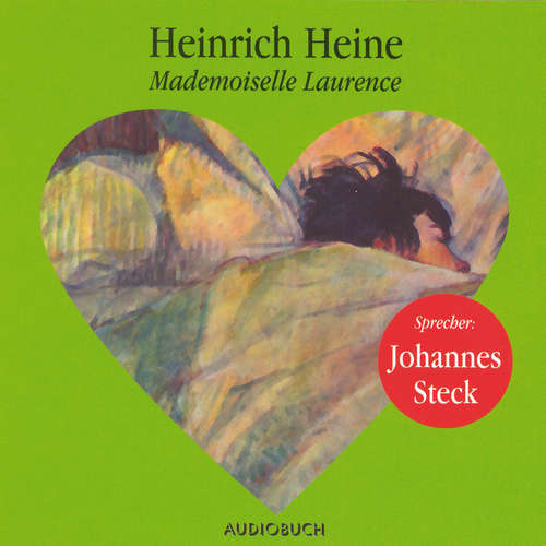 Hoerbuch Mademoiselle Laurence - Heinrich Heine - Johannes Steck