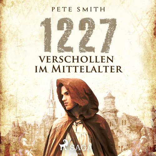 Hoerbuch 1227 - Verschollen im Mittelalter - Pete Smith - Katja Thiele