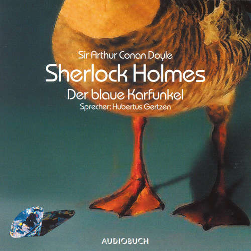 Hoerbuch Sherlock Holmes - Der blaue Karfunkel - Arthur Conan Doyle - Hubertus Gertzen