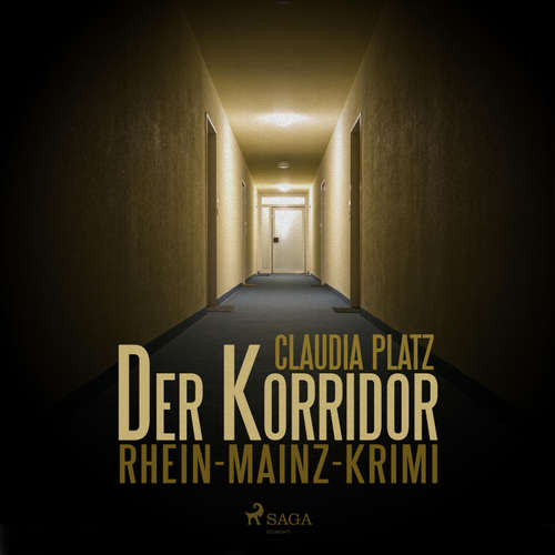 Hoerbuch Der Korridor - Rhein-Mainz-Krimi (Ungekürzt) - Claudia Platz - Stefan Peetz