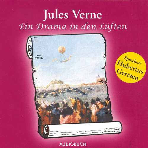Hoerbuch Ein Drama in den Lüften - Jules Verne - Hubertus Gertzen
