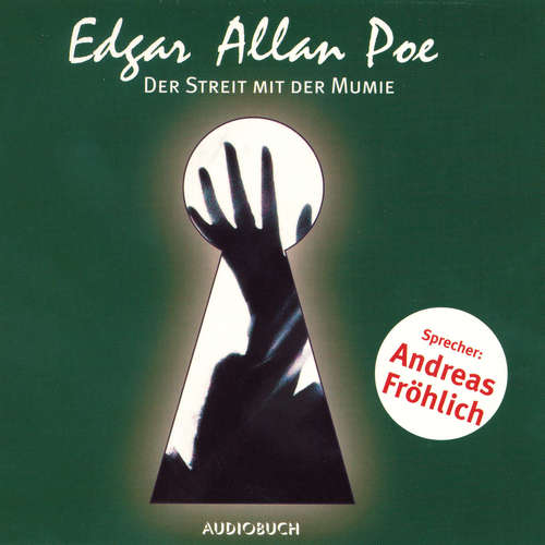 Hoerbuch Der Streit mit der Mumie, Die Sphinx - Edgar Allen Poe - Andreas Fröhlich