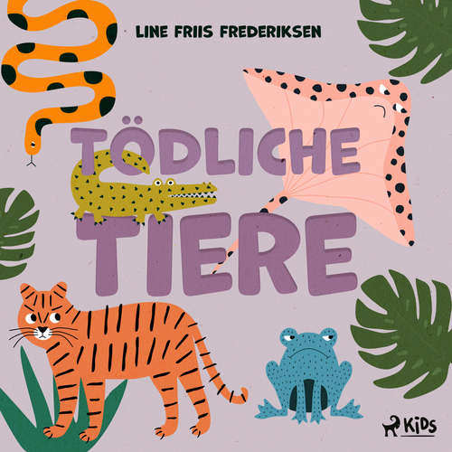 Hoerbuch Tödliche Tiere - Line Friis Frederiksen - Ariane Klüpfel-Twinem
