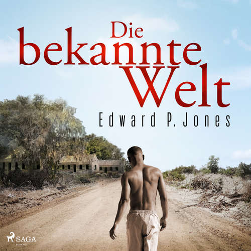 Hoerbuch Die bekannte Welt - Edward P. Jones - Felix von Manteuffel