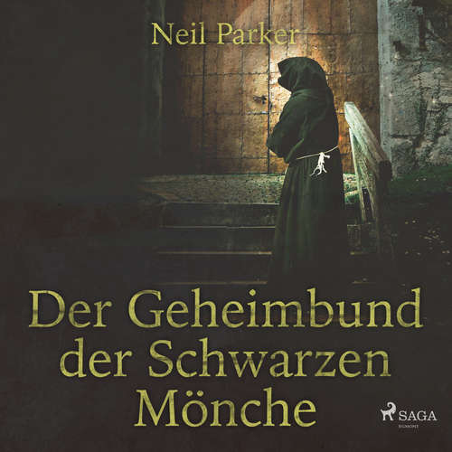 Hoerbuch Der Geheimbund der Schwarzen Mönche - Neil Parker - Nadine Heidenreich