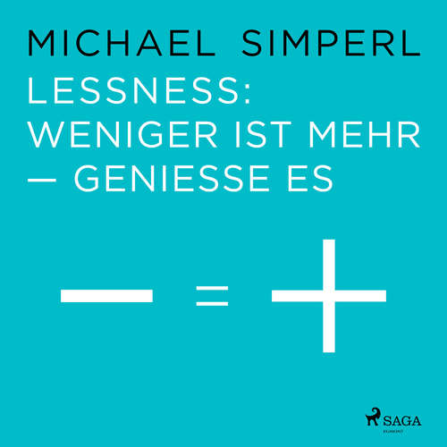 Hoerbuch Lessness: Weniger ist mehr - genieße es - Michael Simperl - Claudia Wohlrab