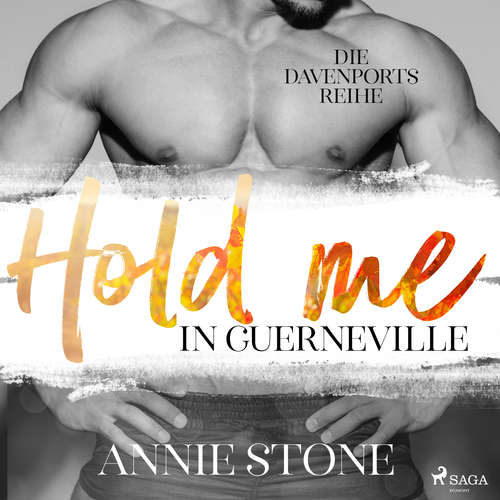 Hoerbuch Hold me in Guerneville (Die Davenports 2) - Annie Stone - Anne Sofie Schietzold