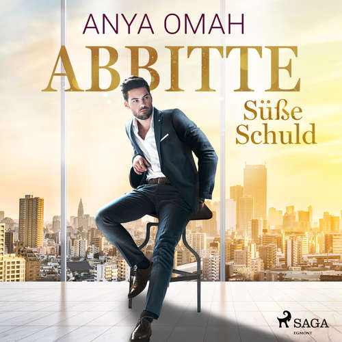 Hoerbuch ABBITTE - Süße Schuld - Anya Omah - Severine Naeve
