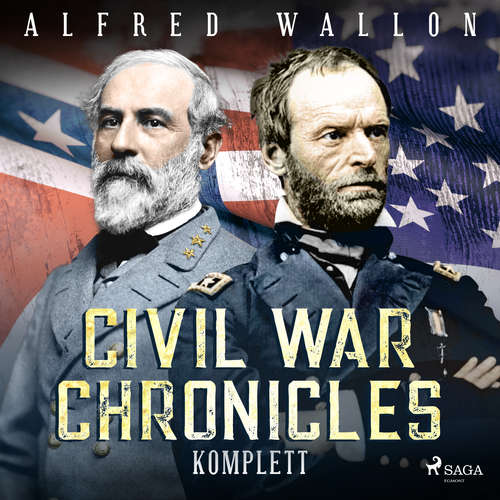 Hoerbuch Civil War Chronicles komplett - Alfred Wallon - Thorsten Jost