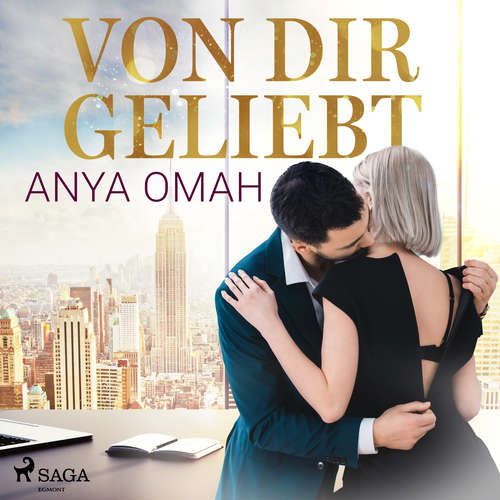 Hoerbuch Von dir geliebt - Anya Omah - Wencke Fiedler
