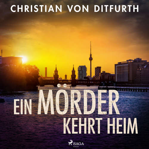 Hoerbuch Ein Mörder kehrt heim - Christian von Ditfurth - Matthias Lühn