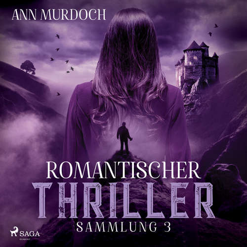 Hoerbuch Romantischer Thriller Sammlung 3 - Ann Murdoch - Elke Welzel