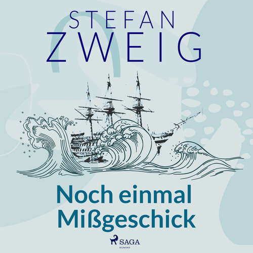 Hoerbuch Noch einmal Mißgeschick - Stefan Zweig - Reiner Unglaub