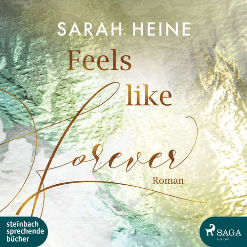 Hoerbuch Feels like Forever - Sarah Heine - Ulla Wagener