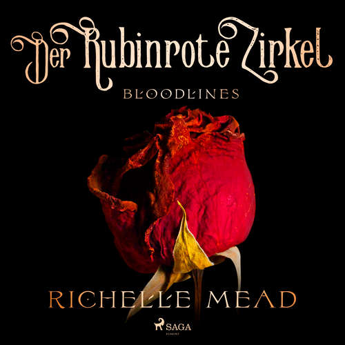 Hoerbuch Bloodlines – Der rubinrote Zirkel (Bloodlines–Reihe, Band 6) - Richelle Mead - Viola Müller