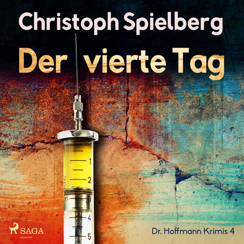 Hoerbuch Der vierte Tag (Dr. Hoffmann Krimis 4) - Christoph Spielberg - Alexander Terhorst