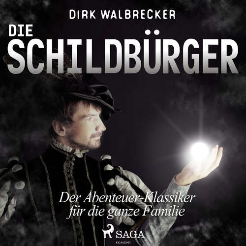 Hoerbuch Die Schildbürger - Der Abenteuer-Klassiker für die ganze Familie - Dirk Walbrecker - Christoph Lindert