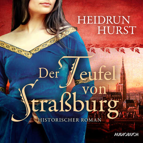 Hoerbuch Der Teufel von Straßburg - Heidrun Hurst - Brigitte Trübenbach