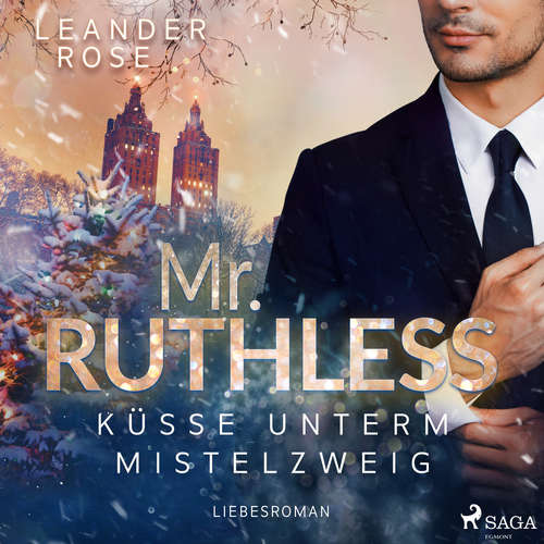 Hoerbuch Mr. Ruthless: Küsse unterm Mistelzweig - Leander Rose - Kira Machatzki