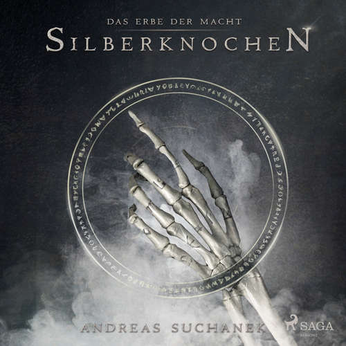 Hoerbuch Das Erbe der Macht - Band 9: Silberknochen (Urban Fantasy) - Andreas Suchanek - Kris Köhler