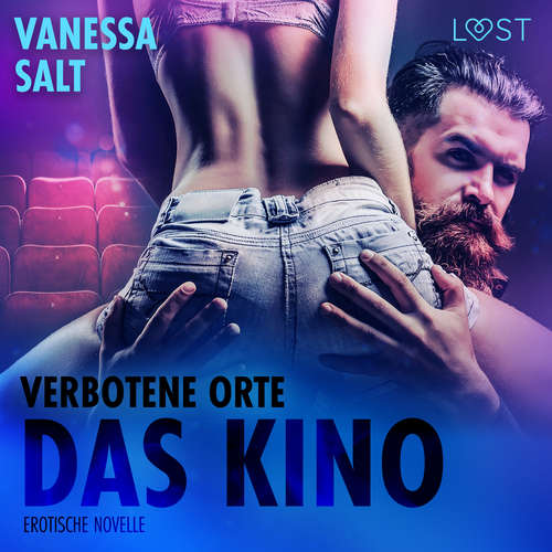 Hoerbuch Verbotene Orte: das Kino - Erotische Novelle - Vanessa Salt - Helene Hagen