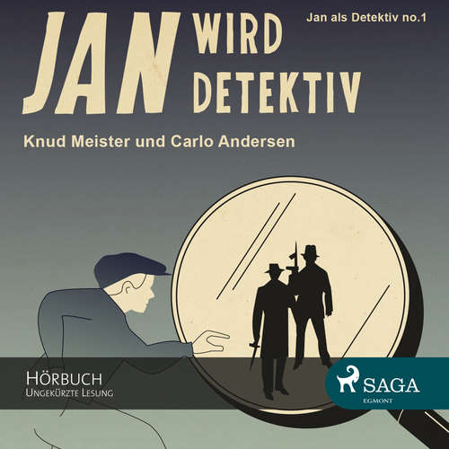Hoerbuch Jan als Detektiv, Folge 1: Jan wird Detektiv (Ungekürzte Lesung) - Knud Meister - Andre Eckner