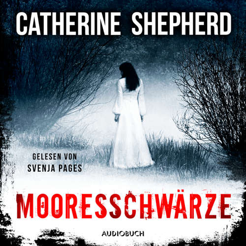 Hoerbuch Mooresschwärze (Ein Fall für Julia Schwarz 1) - Catherine Shepherd - Svenja Pages