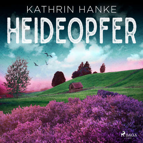 Hoerbuch Heideopfer (Katharina von Hagemann, Band 8) - Kathrin Hanke - Svenja Pages