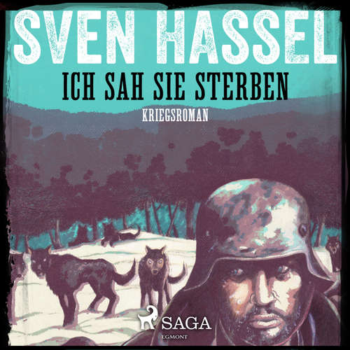 Hoerbuch Ich sah sie sterben - Kriegsroman - Sven Hassel - Samy Andersen