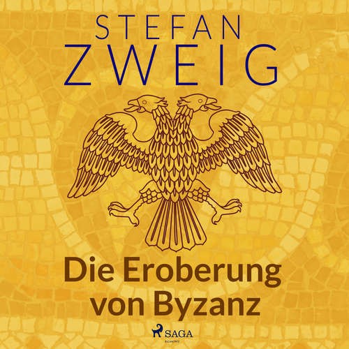 Hoerbuch Die Eroberung von Byzanz - Stefan Zweig - Reiner Unglaub