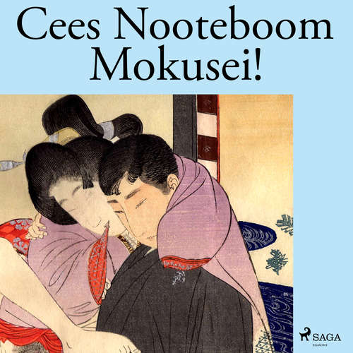 Hoerbuch Mokusei! - Cees Nooteboom - Cees Nooteboom