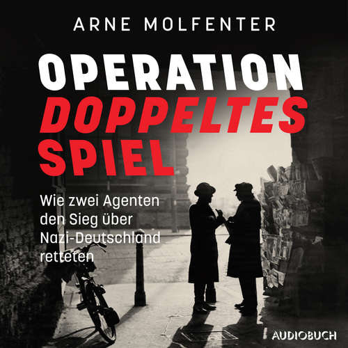 Hoerbuch Operation doppeltes Spiel - Arne Molfenter - Matthias Hinz